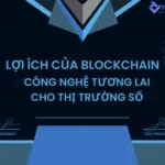 lợi ích của blockchain