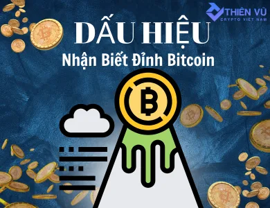 Dấu hiệu nhận biết đỉnh Bitcoin