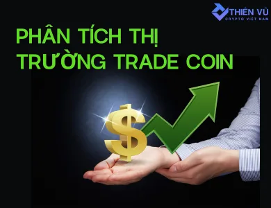 Hướng dẫn phân tích thị trường trade coin