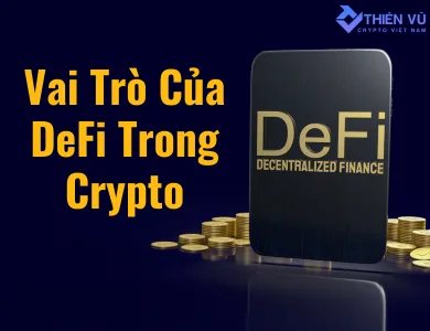 vai trò của DEfi trong crypto