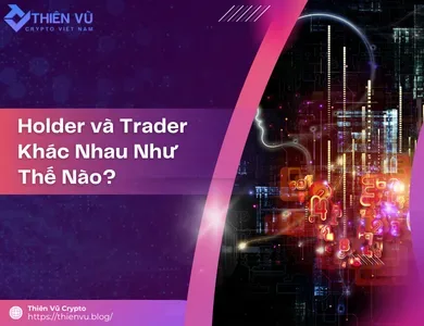 holder và trader khác nhau như thế nào