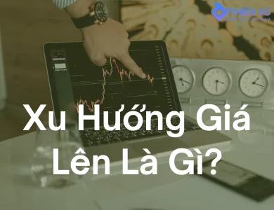 xu hướng giá lên