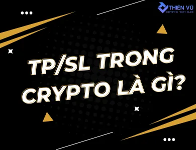 tp/sl trong crypto là gì