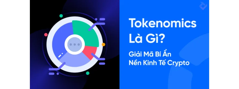 Tokenomics cơ bản