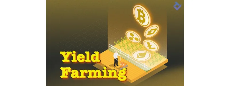 Yield Farming là gì