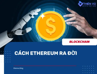 Cách Ethereum Ra Đời