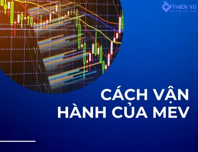 cách vận hành của MEV